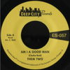 Am I a Good Man - Them Two