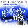 St Germain - Rose rouge (Nightmares on Wax ReRub Edit)