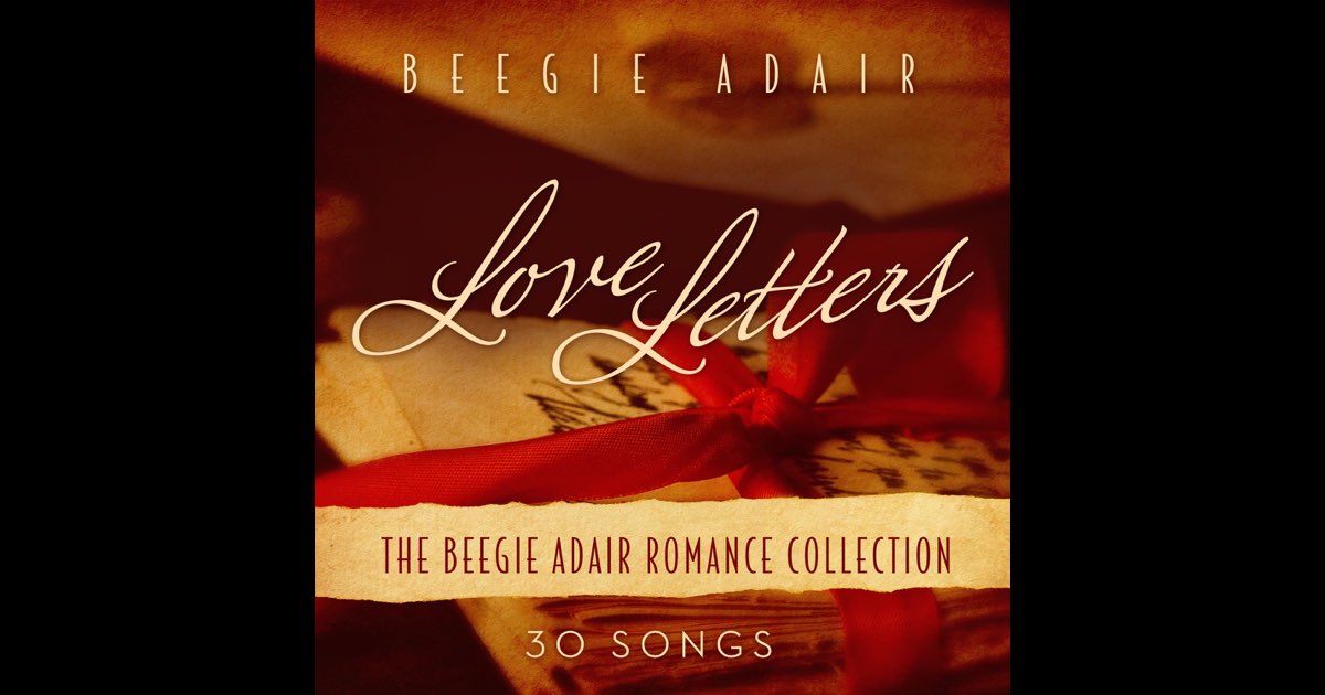 Love Letters: The Beegie Adair Romance Collection - Album by