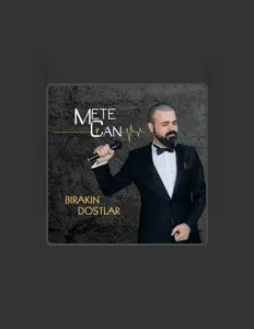 收听 Mete Can、观看音乐视频、阅读小传、查看巡演日期等 ！