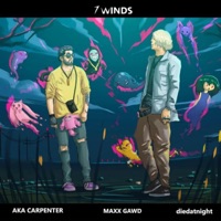 7 Winds - Maxx Xero & AKA Carpenter