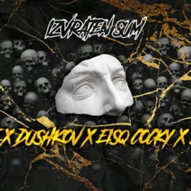 Izvraten Sum (feat. Ace, Eisq Cocky & Smg) DushkovTwenty4