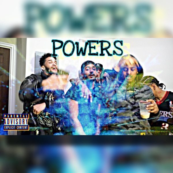 Powers (feat. Alejandro the Trapper & Little Sammy)