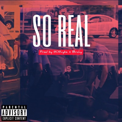 So Real (feat. 808vybz & brchy) - Single