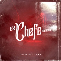 Ex Chefe da Boca - Single - Velton Mc