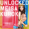 UNLOCKED - Meisa Kuroki