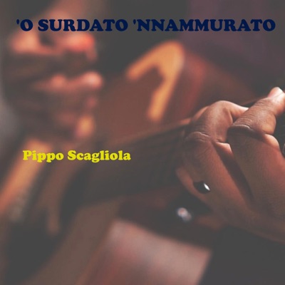 'O Surdato 'nnammurato - Single