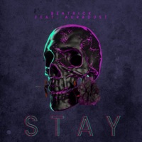 Stay (feat. Auradust) - Single - Beatrick