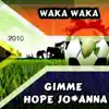 Waka Waka - Gimme Hope Jo'anna (World Cup Party Extended Mix)