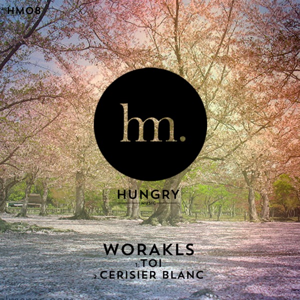 Toi / Cerisier blanc - Single - Worakls