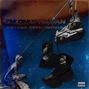 I’m Only Human