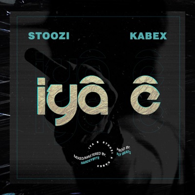 Iya E (feat. Kabex) - Single