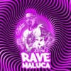 Rave Maluca (Remix) [feat. MC Levin, MC Duartt & Mc Gw] - Single
