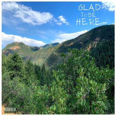 Glad to Be Here