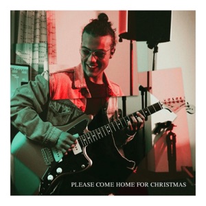 Please Come Home For Christmas - Single