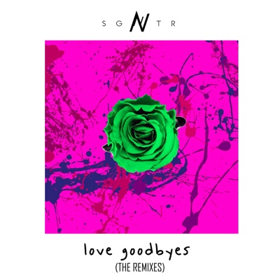 Love Goodbyes (Remixes) - EP