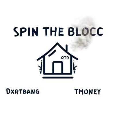 Spin the Blocc (feat. Tmoney) - Single