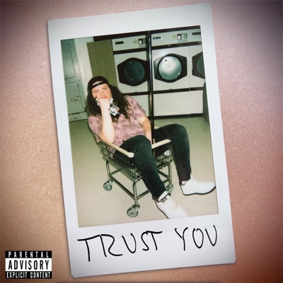 Trust You - Single
