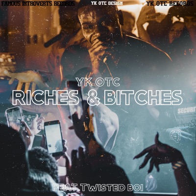 Riches & Bitches (feat. Twisted boi) - Single