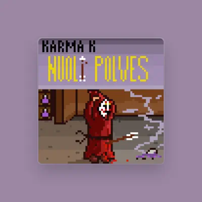 Listen to Karma K, watch music videos, read bio, see tour dates & more!