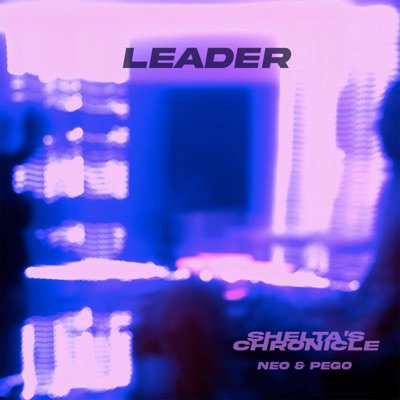 Leader (feat. Neo'saka & Pego) - Single