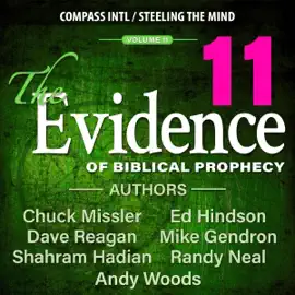 The Evidence of Biblical Prophecy, Vol. 11 (Unabridged)
