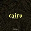 Stream & download Cairo - Single