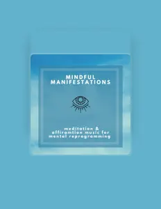 Hör dir Mindful Manifestations 365 an, schau dir Musikvideos an, lies die Biografie, finde Tourdaten und mehr!