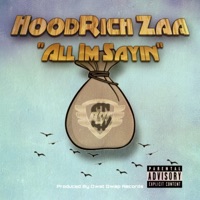 All I'm Sayin' - Single - HoodRich Zaa