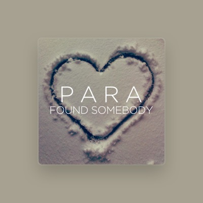 Listen to Para, watch music videos, read bio, see tour dates & more!