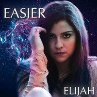 Easier - Single - Elijah