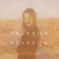Sparrow, Sparrow (feat. Matt Bauer)