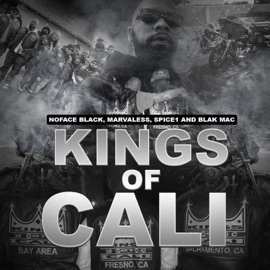 Kings of Cali (feat. Marvaless, Spice 1 & Blak Mac) NoFace Black