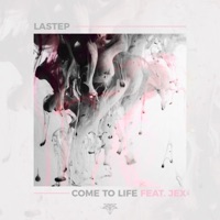 Come to Life (feat. Jex) - Single - Lastep