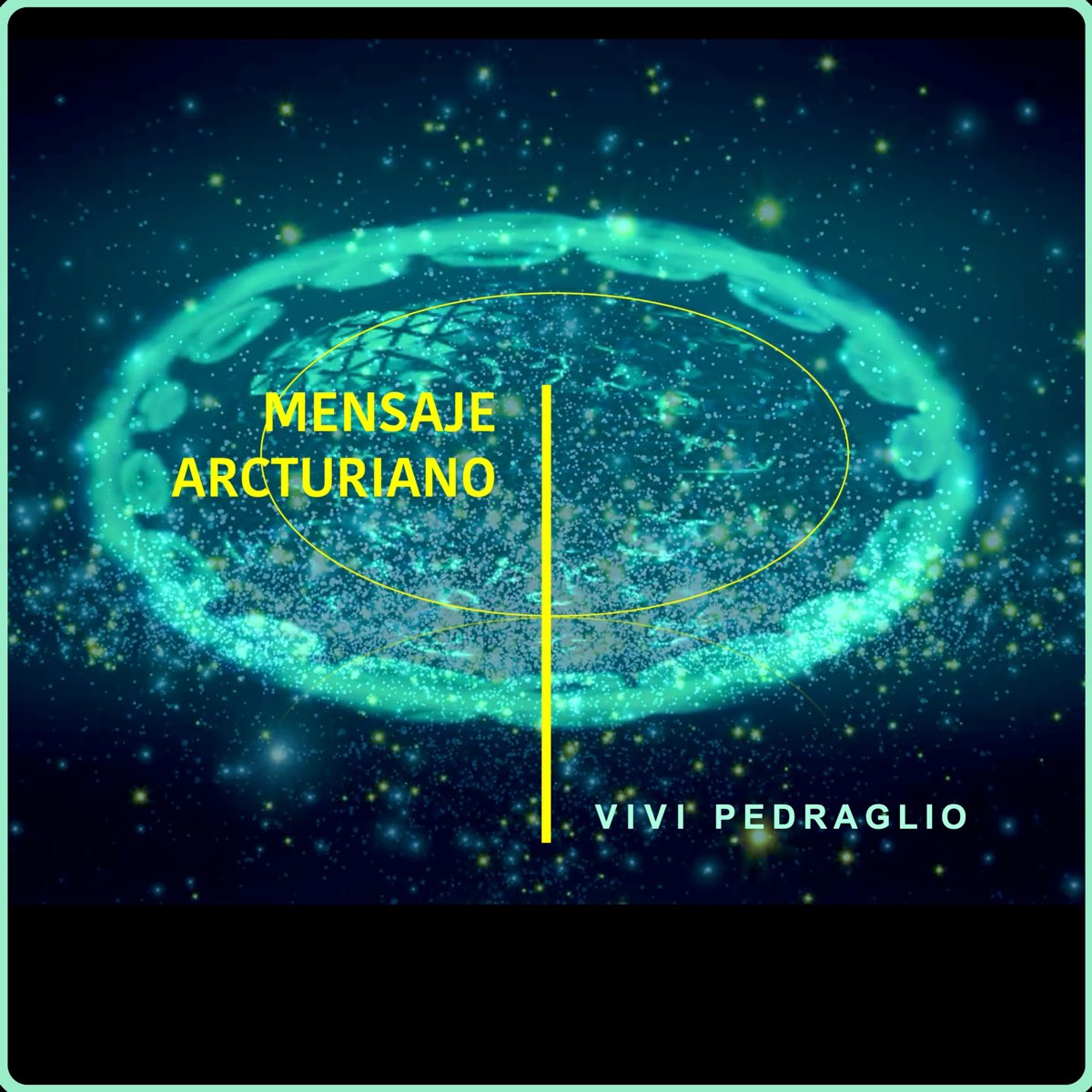 Mensaje Arcturiano - EP by Vivi Pedraglio on Apple Music
