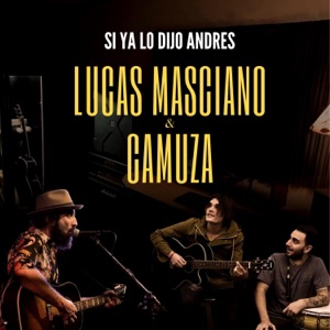 Si Ya Lo Dijo Andrés (feat. Camuza) - Single