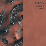 Vito V - Miss U