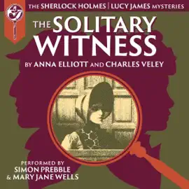 The Solitary Witness: The Sherlock and Lucy Mystery Series, Book 20 (Unabridged)