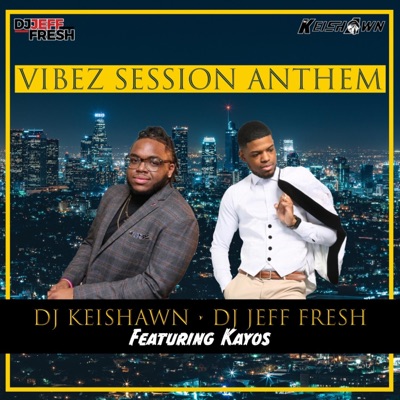 Vibez Session Anthem (feat. Kayos) - Single