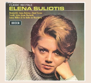 Elena Suliotis: Operatic Recital