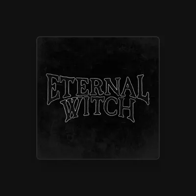 Listen to Eternal Witch, watch music videos, read bio, see tour dates & more!