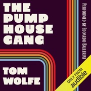 The Pump House Gang (Unabridged) - Tom Wolfe