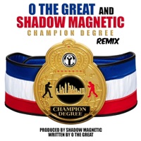 Champion Degree Remix (Remix) - Single - O the Great