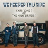 We Needed This Ride - Single