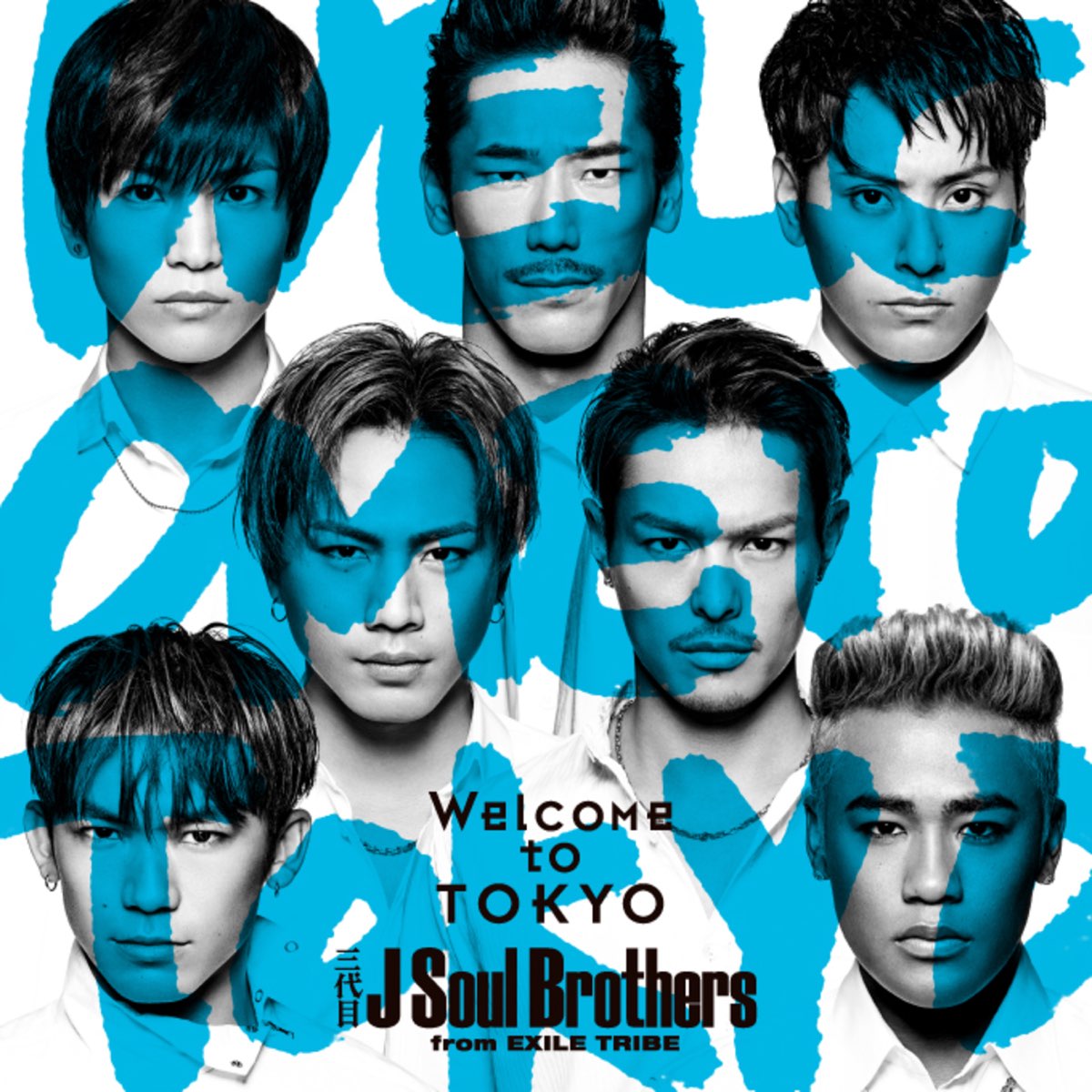 Welcome to Tokyo - EP - Album by 三代目 J Soul Brothers from EXILE
