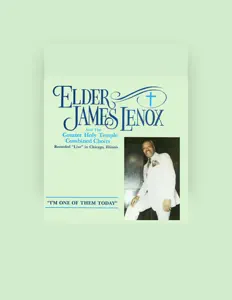Ouve Elder James Lenox And The Greater Holy Temple Combined Choirs, vê vídeos de música, lê a biografia, vê as datas da digressão e muito mais!