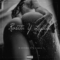 Rosita y Lupita (feat. Lil Gasca) - Single - Muchaxo Lepero & Lepero Beat
