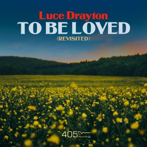 To Be Loved (Revisited) - Single
