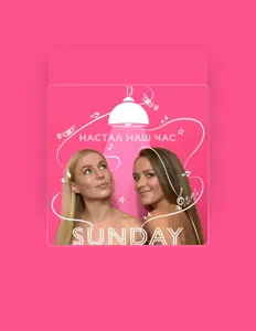 SUNDAY dinle, müzik videolarını izle, biyografisini oku, tur tarihlerini ve daha fazlasını gör!