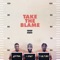 Take the Blame (feat. Lil Tjay) - Single